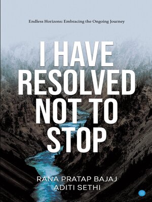 cover image of I have Resolved NOT to Stop!